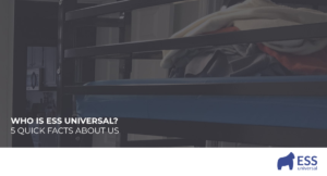 Who is ESS Universal? 5 Quick Facts About Us